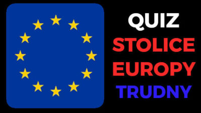 Image : Stolice Europy Quiz Trudny : 20 pytań z odpowiedziami po polsku (Trudny)